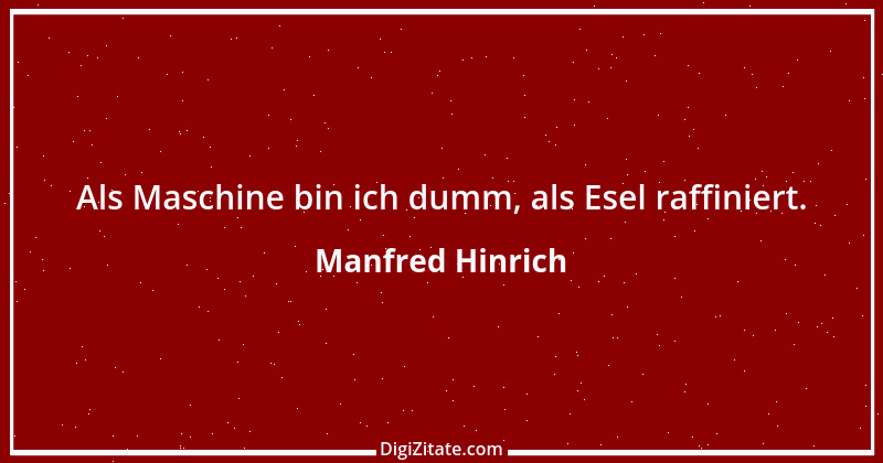 Zitat von Manfred Hinrich 2270