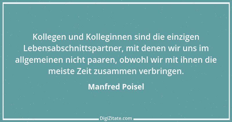 Zitat von Manfred Poisel 183