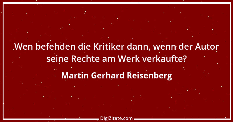 Zitat von Martin Gerhard Reisenberg 411