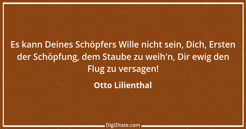 Zitat von Otto Lilienthal 3