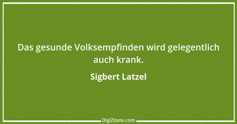 Zitat von Sigbert Latzel 5