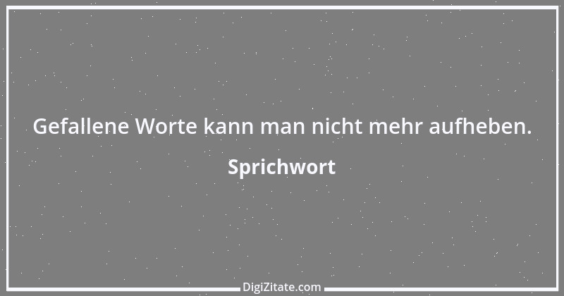 Zitat von Sprichwort 12088