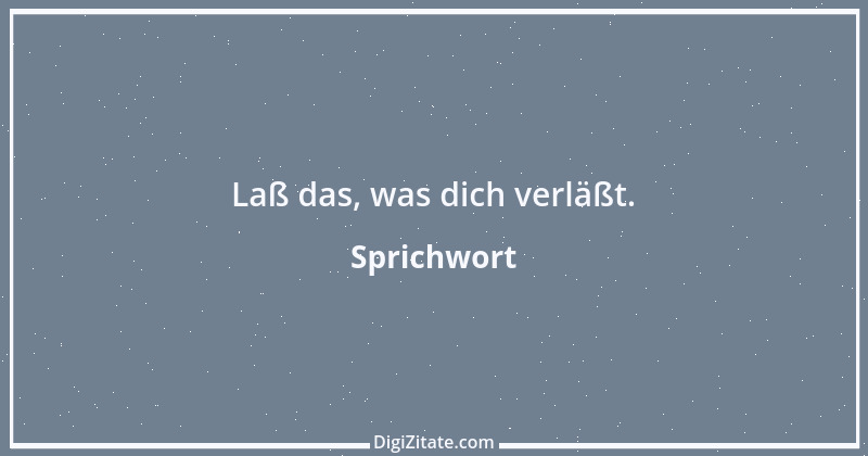 Zitat von Sprichwort 2088