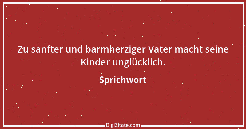 Zitat von Sprichwort 4088