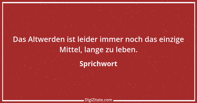 Zitat von Sprichwort 7088