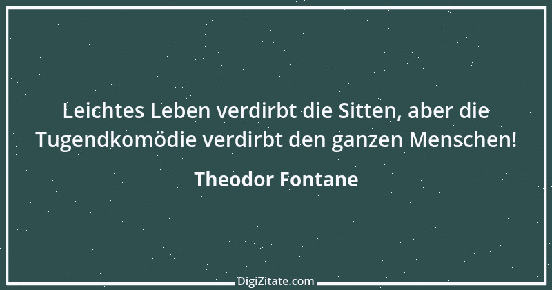 Zitat von Theodor Fontane 358