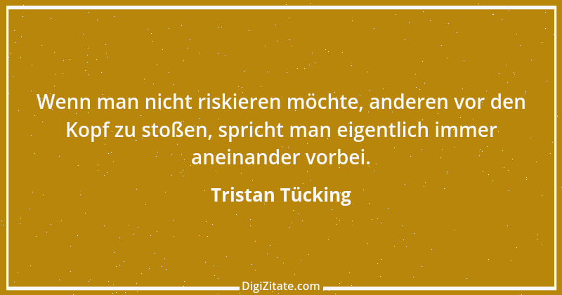 Zitat von Tristan Tücking 1