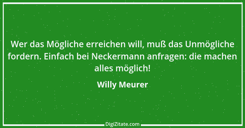 Zitat von Willy Meurer 397