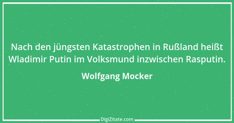 Zitat von Wolfgang Mocker 117