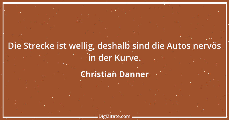 Zitat von Christian Danner 2