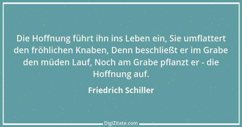 Zitat von Friedrich Schiller 614