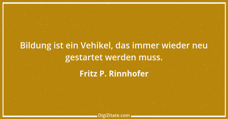 Zitat von Fritz P. Rinnhofer 344