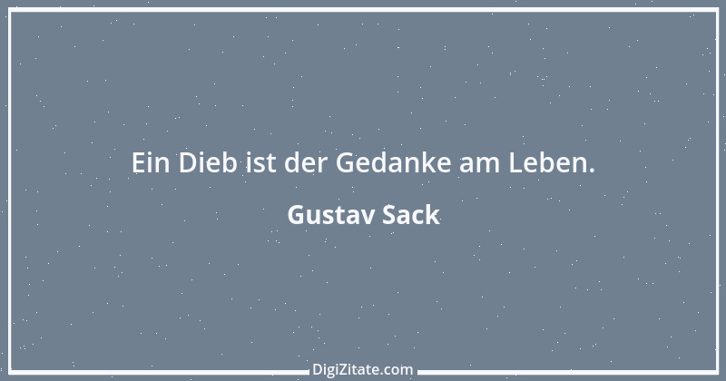 Zitat von Gustav Sack 2