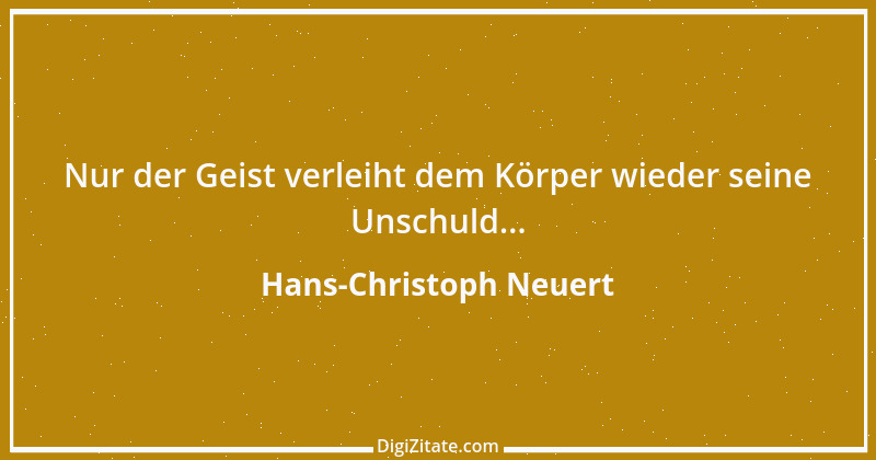 Zitat von Hans-Christoph Neuert 91