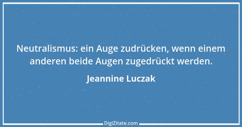 Zitat von Jeannine Luczak 1