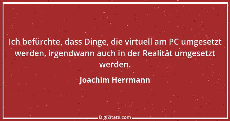 Zitat von Joachim Herrmann 2