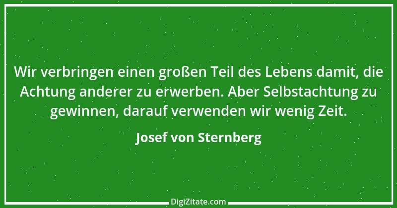 Zitat von Josef von Sternberg 1