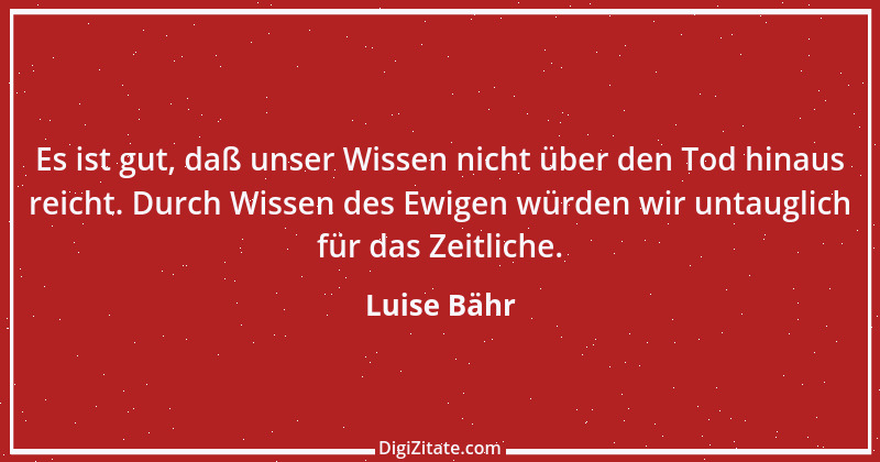 Zitat von Luise Bähr 11