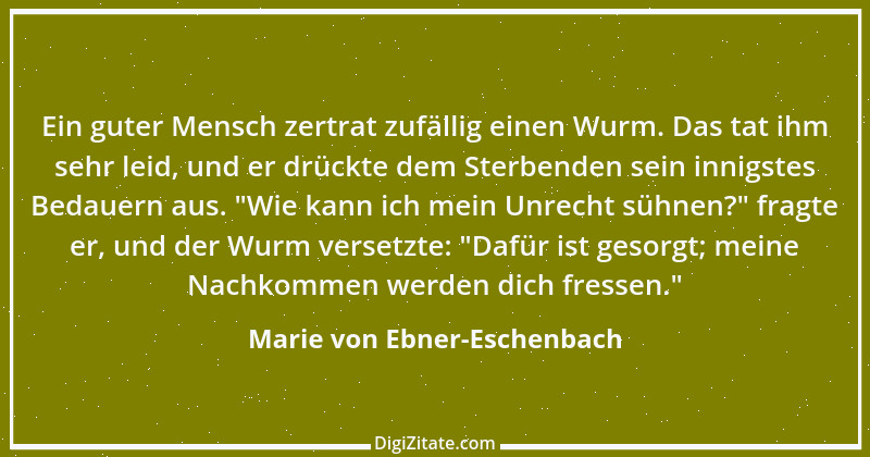 Zitat von Marie von Ebner-Eschenbach 65