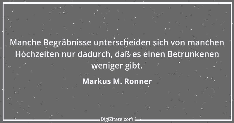 Zitat von Markus M. Ronner 13