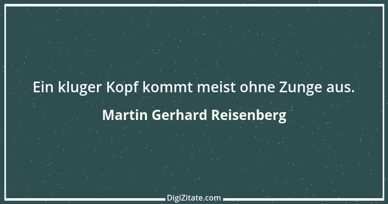 Zitat von Martin Gerhard Reisenberg 2412