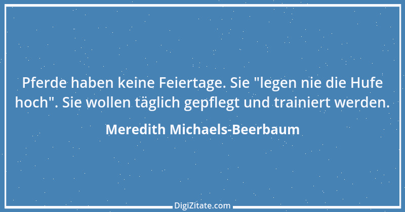 Zitat von Meredith Michaels-Beerbaum 1