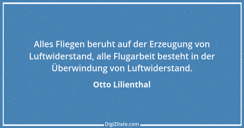 Zitat von Otto Lilienthal 4