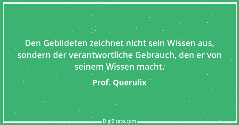 Zitat von Prof. Querulix 389