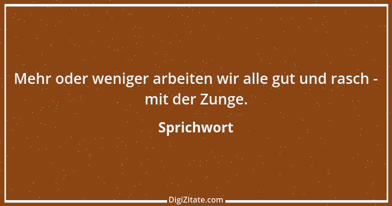 Zitat von Sprichwort 4089