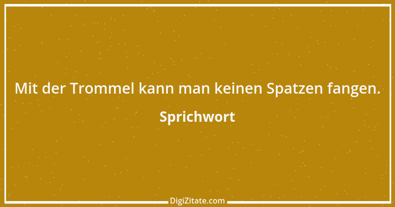 Zitat von Sprichwort 89