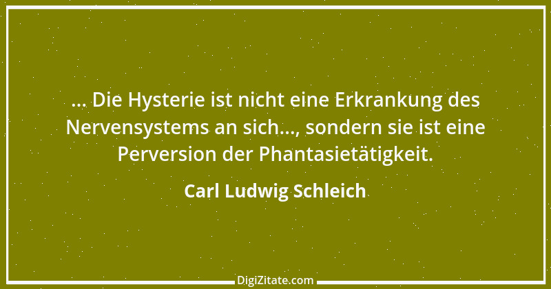 Zitat von Carl Ludwig Schleich 77