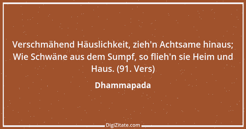 Zitat von Dhammapada 92