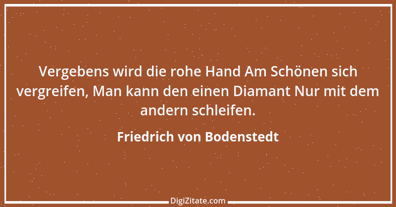 Zitat von Friedrich von Bodenstedt 56