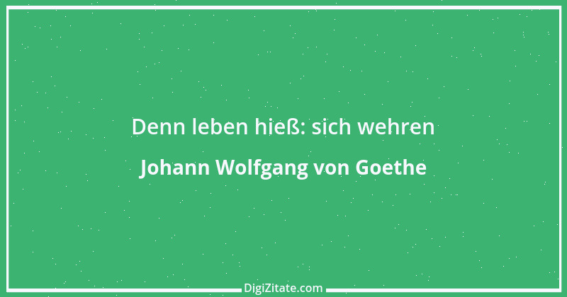 Zitat von Johann Wolfgang von Goethe 2098