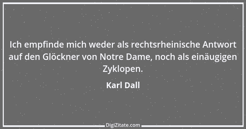 Zitat von Karl Dall 9