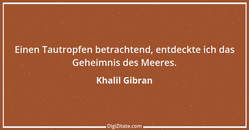 Zitat von Khalil Gibran 268