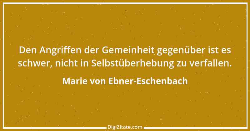 Zitat von Marie von Ebner-Eschenbach 66