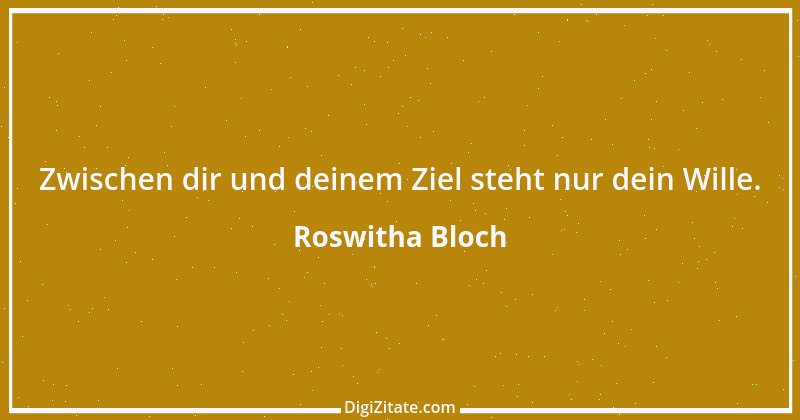 Zitat von Roswitha Bloch 9