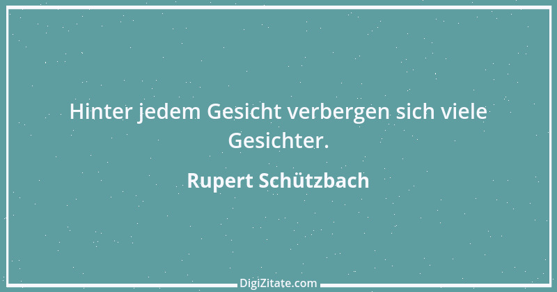 Zitat von Rupert Schützbach 1