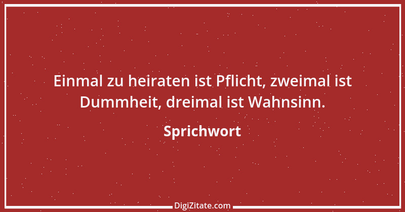 Zitat von Sprichwort 10090