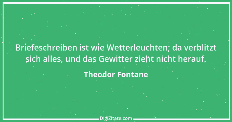 Zitat von Theodor Fontane 360