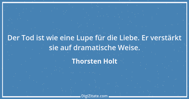 Zitat von Thorsten Holt 12