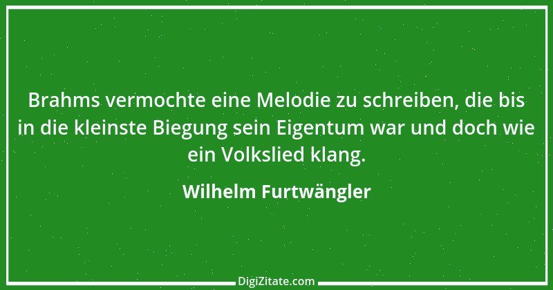 Zitat von Wilhelm Furtwängler 7