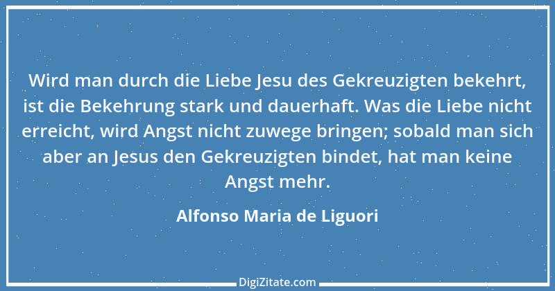 Zitat von Alfonso Maria de Liguori 5