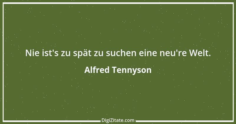 Zitat von Alfred Tennyson 5