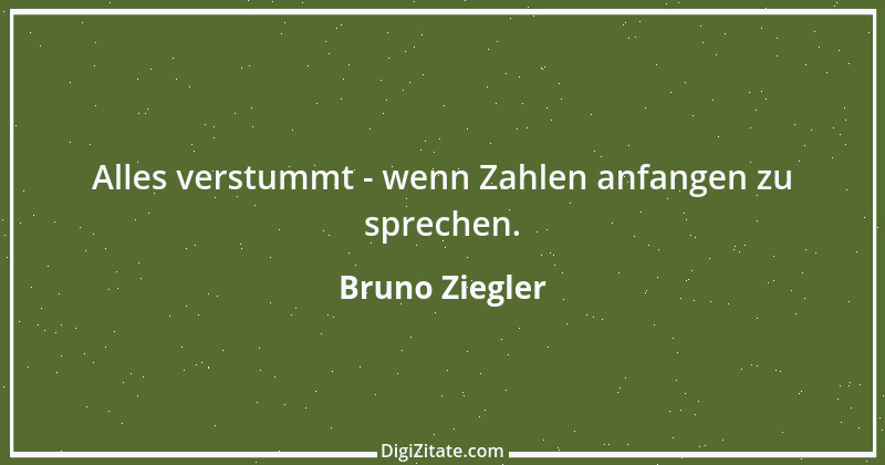 Zitat von Bruno Ziegler 27