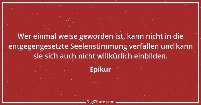 Zitat von Epikur 46