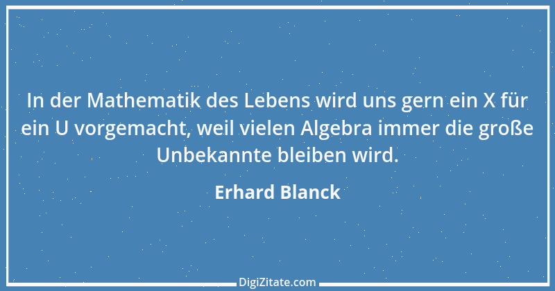 Zitat von Erhard Blanck 654