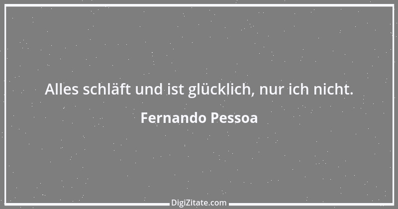 Zitat von Fernando Pessoa 35