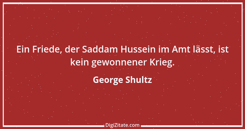 Zitat von George Shultz 1